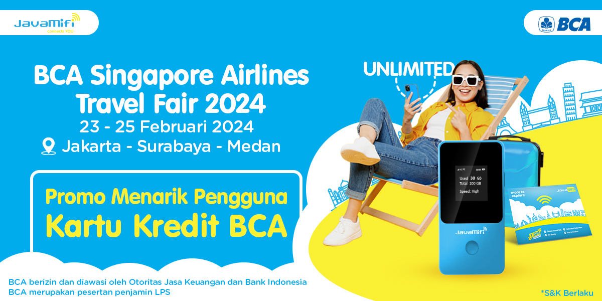 Kemeriahan Acara BCA Singapore Airlines Travel Fair 2024 & Promo JavaMifi Global Wifi Free 5 Hari dan e-SIM 25%
