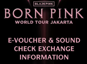 Jadwal Penukaran Tiket & E-Voucher Konser Blackpink