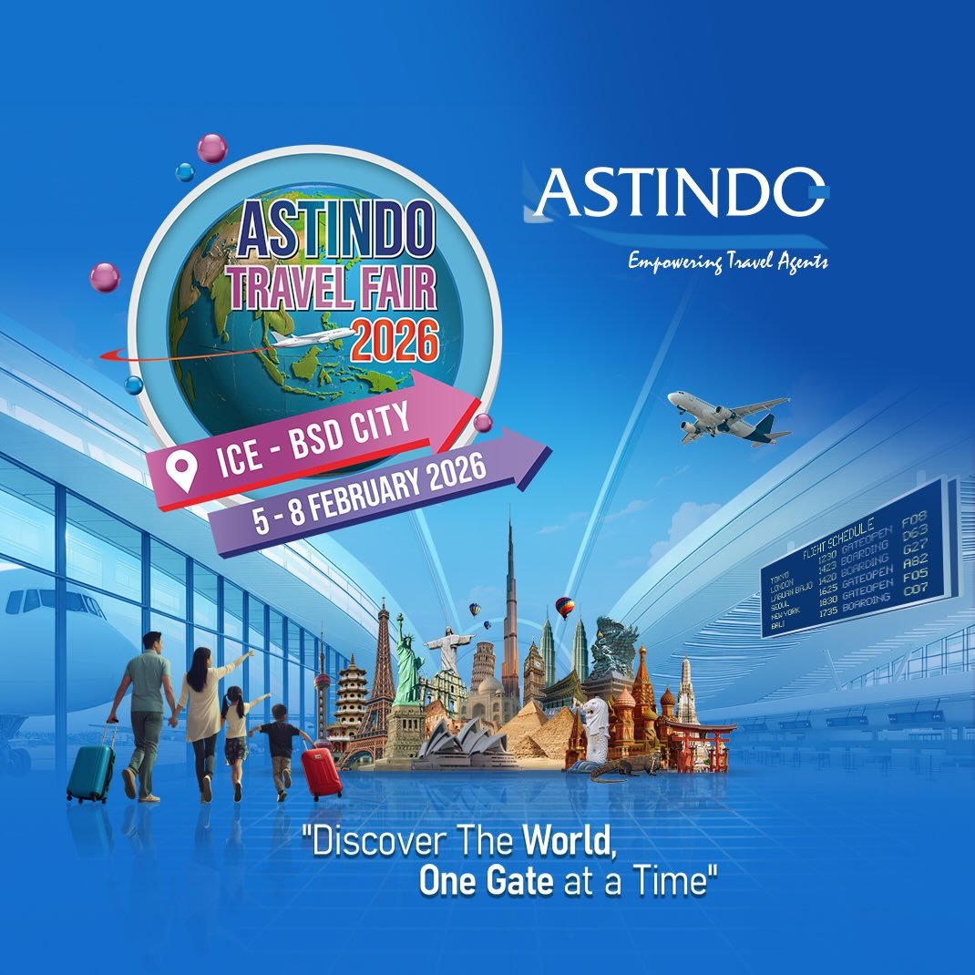 Dapatkan Cahsback Hingga Jutaan Rupiah Di ASTINDO Travel Fair 2026